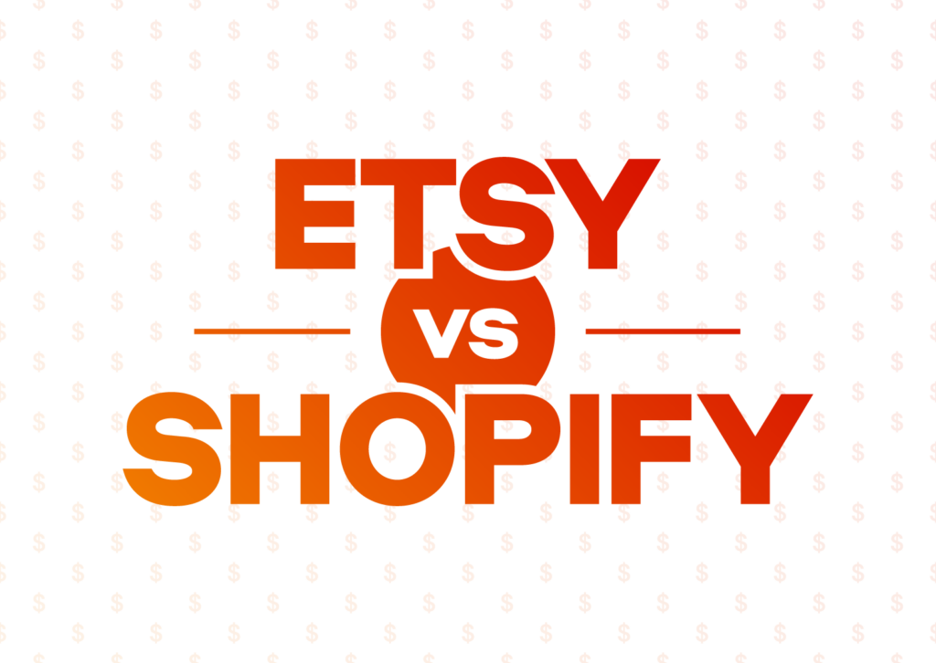 Etsy versus Shopify: Who Wins?